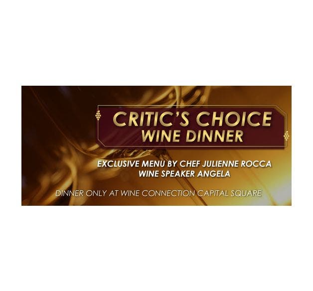 CRITIC'S CHOICE WINE DINNER