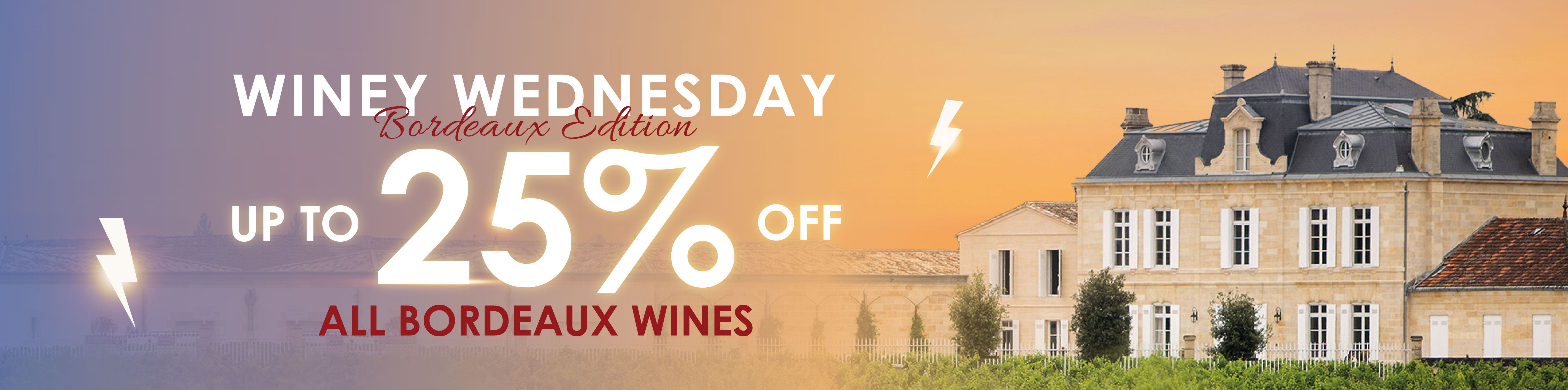 UP TO 25% OFF ALL BORDEAUX WINES